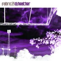 Dj Heather - Fabric 21 in the group CD / Dance-Techno at Bengans Skivbutik AB (516237)