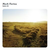 Farina Mark - Fabric 40 : in the group CD / Dance-Techno,Pop-Rock at Bengans Skivbutik AB (516279)