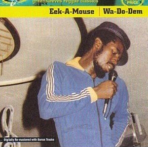 Eek-A-Mouse - Wa-Do-Dem in the group OUR PICKS / Most wanted classics on CD at Bengans Skivbutik AB (518065)