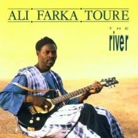 ALI FARKA TOURÉ - THE RIVER in the group OTHER / -Startsida LUF at Bengans Skivbutik AB (525397)