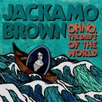 Brown Jackamo - Oh No. The Drift Of The World in the group CD / Hip Hop-Rap at Bengans Skivbutik AB (525632)