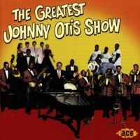 Various Artists - Greatest Johnny Otis Show in the group CD / Pop-Rock at Bengans Skivbutik AB (527140)