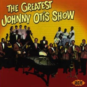 Various Artists - Greatest Johnny Otis Show in the group CD / Pop-Rock at Bengans Skivbutik AB (527140)