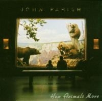 Parish John - How Animals Move in the group CD / Pop-Rock at Bengans Skivbutik AB (534289)