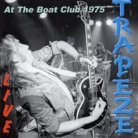 Trapeze - Live At The Boat Club '75 in the group OUR PICKS / Christmas gift tip CD at Bengans Skivbutik AB (536501)