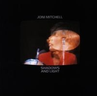 JONI MITCHELL - SHADOWS AND LIGHT in the group OUR PICKS / Christmas gift tip CD at Bengans Skivbutik AB (537094)