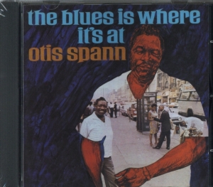 Spann Otis - Blues Is Where It's At in the group OTHER / Övrigt / at Bengans Skivbutik AB (537328)