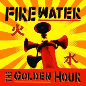 Firewater - Golden Hour in the group CD / Pop-Rock at Bengans Skivbutik AB (538611)