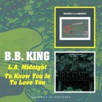 King B.B. - L.A. Midnight/ To Know You Is To Lo in the group CD / Blues,Jazz at Bengans Skivbutik AB (540151)