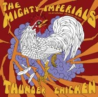 Mighty Imperials - Thunder Chicken in the group CD / RnB-Soul at Bengans Skivbutik AB (540756)