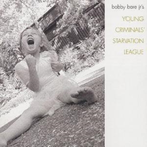 Bare Bobby Jr - Young Criminals Starvation League in the group CD / Country,Pop-Rock at Bengans Skivbutik AB (541115)