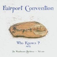 Fairport Convention - Who Knows in the group CD / Pop-Rock at Bengans Skivbutik AB (541896)