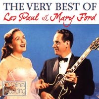 Paul Les And Mary Ford - Very Best Of in the group OUR PICKS / Christmas gift tip CD at Bengans Skivbutik AB (547068)