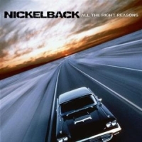 NICKELBACK - ALL THE RIGHT REASONS in the group OTHER / CDK-07 at Bengans Skivbutik AB (548072)