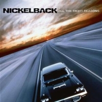 NICKELBACK - ALL THE RIGHT REASONS in the group OUR PICKS / Christmas gift tip CD at Bengans Skivbutik AB (548072)