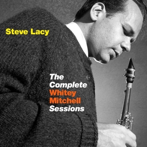 Steve Lacy - Complete Whitley Mitchell Sessions in the group CD / Jazz at Bengans Skivbutik AB (548891)