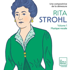 Elsa Dreisig - Rita Strohl A Composer Of Immensity (Vol.1: Vocal Music) in the group CD / Klassiskt at Bengans Skivbutik AB (5505805)