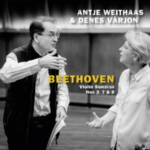 Weithaas Antje & Varjon Denes - Beethoven, Violin Sonatas Nos 3, 7 & 8 in the group CD / Klassiskt at Bengans Skivbutik AB (5505865)