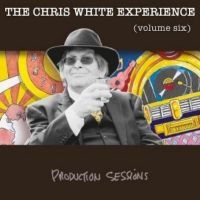 Chris White Experience The - Production Sessions in the group OUR PICKS / Christmas gift tip CD at Bengans Skivbutik AB (5505924)