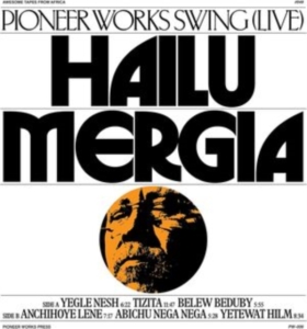 Hailu Mergia - Pioneer Works Swing Live in the group VINYL / Jazz at Bengans Skivbutik AB (5505932)