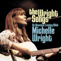 Wright Michelle - The Wright Songs - An Acoustic Even in the group OUR PICKS / Christmas gift tip CD at Bengans Skivbutik AB (5506177)