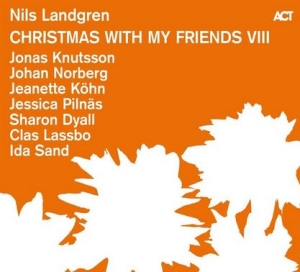 Landgren Nils Dyall Sharon Köhn - Christmas With My Friends Viii in the group OUR PICKS /  Christmas gift tip Vinyl at Bengans Skivbutik AB (5506664)