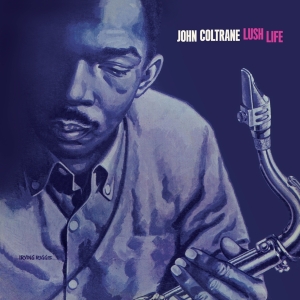 John Coltrane - Lush Life in the group VINYL / Jazz at Bengans Skivbutik AB (5506947)