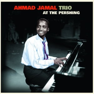 Ahmad Jamal Trio - At The Pershing in the group OUR PICKS / Most popular vinyl classics at Bengans Skivbutik AB (5506948)