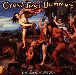 Crash Test Dummies - God Shuffled His Feet in the group OTHER / Övrigt / at Bengans Skivbutik AB (550701)