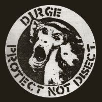 Dirge - Protect Not Disect in the group OUR PICKS / Christmas gift tip CD at Bengans Skivbutik AB (5507402)