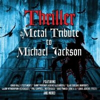 Chuck Billy - Thriller - A Metal Tribute To Micha in the group OUR PICKS / Christmas gift tip CD at Bengans Skivbutik AB (5507567)