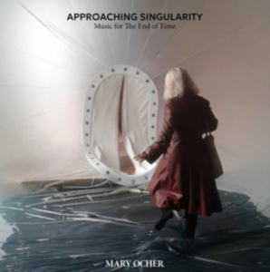 Ocher Mary - Approaching Singularity: Music For in the group CD / Pop-Rock at Bengans Skivbutik AB (5507639)