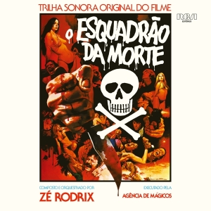 Ze Rodrix E A Agencia De Magicos - O Esquadrao Da Morte in the group CD / Film-Musikal,RnB-Soul at Bengans Skivbutik AB (5507820)