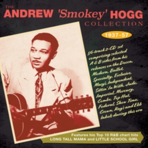 Andrew 'Smokey' Hogg - The Andrew 'Smokey' Hogg Collection in the group CD / Pop-Rock at Bengans Skivbutik AB (5507932)