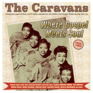 The Caravans - Where Gospel Meets Soul - The Carav in the group OTHER / Övrigt / at Bengans Skivbutik AB (5507959)