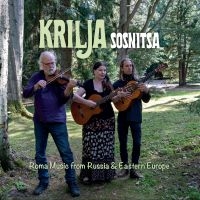 Krilja - Sosnitsa  Roma Songs from Russia & Eastern Europe in the group OUR PICKS / Christmas gift tip CD at Bengans Skivbutik AB (5508081)