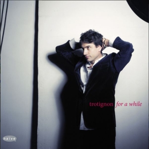 Baptiste Trotignon - For A While (Cd + Bonus Dvd) in the group OUR PICKS / Christmas gift tip CD at Bengans Skivbutik AB (5508548)