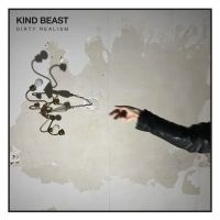 Kind Beast - Dirty Realism in the group OUR PICKS /  Christmas gift tip Vinyl at Bengans Skivbutik AB (5508564)