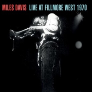 Davis Miles - Live At Fillmore West 1970 in the group OUR PICKS / Friday Releases / Friday 19th Jan 24 at Bengans Skivbutik AB (5508589)