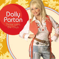 Dolly Parton - Those Were The Days in the group OTHER / 10399 at Bengans Skivbutik AB (5508666)