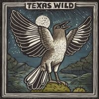 Various Artists - Texas Wild in the group OUR PICKS /  Christmas gift tip Vinyl at Bengans Skivbutik AB (5509234)