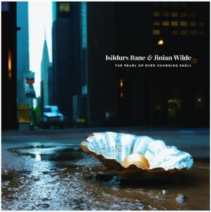 Isildurs Bane & Jinian Wilde - The Pearl Of Ever Changing Shell in the group OUR PICKS / Friday Releases / Friday The 23rd Of February 2024 at Bengans Skivbutik AB (5509310)