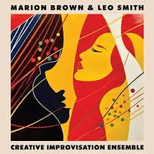 Brown Marion & Leo Smith - Creative Improvisation Ensemble in the group VINYL / Pop-Rock at Bengans Skivbutik AB (5509547)
