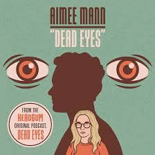 Mann Aimee - Dead Eyes (Rsd) in the group VINYL / Pop-Rock at Bengans Skivbutik AB (5509597)
