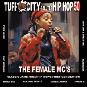 Various Artists- Tuff City - Salutes Hip Hop 50: The Female Mc's in the group VINYL / Pop-Rock at Bengans Skivbutik AB (5509657)
