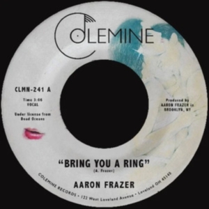 Aaron Frazer - Bring You A Ring / You Don't Wanna in the group VINYL / RnB-Soul at Bengans Skivbutik AB (5509691)