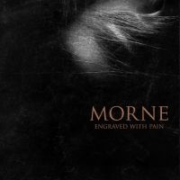 Morne - Engraved With Pain (Digipack) in the group OUR PICKS / Christmas gift tip CD at Bengans Skivbutik AB (5509760)