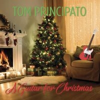 Principato Tom - A Guitar For Christmas in the group OUR PICKS / Christmas gift tip CD at Bengans Skivbutik AB (5510227)