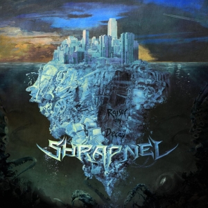 Shrapnel - Raised On Decay in the group OUR PICKS / Christmas gift tip CD at Bengans Skivbutik AB (5510601)