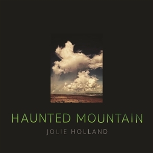 Julie Holland - Haunted Mountain in the group OUR PICKS /  Christmas gift tip Vinyl at Bengans Skivbutik AB (5510705)